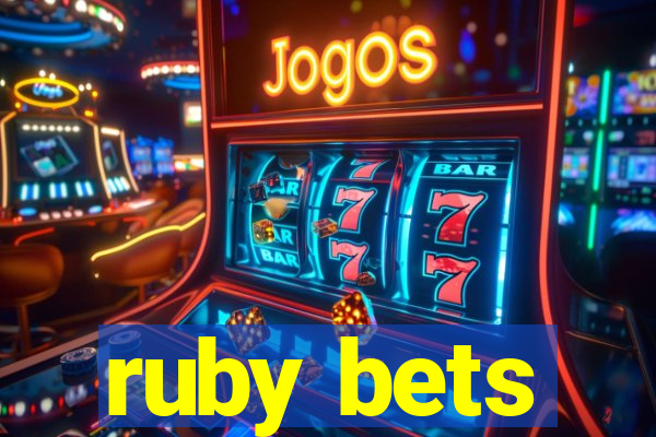 ruby bets